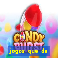 jogos que da dinheiro de verdade sem depositar